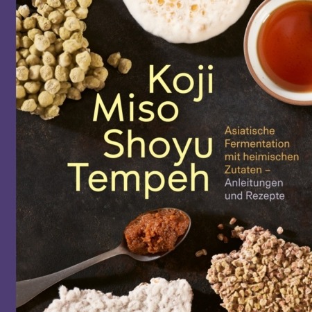 Buchtitel Koji Miso Shoyu Tempeh